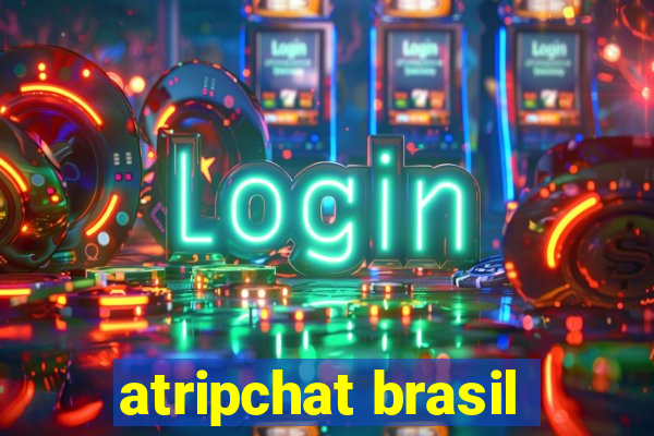 atripchat brasil